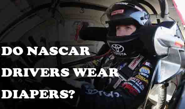 Do NASCAR Drivers Wear Diapers