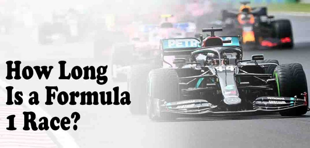 How Long Is a Formula 1 Race 