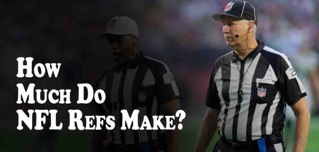 How Much Do NFL Refs Make?