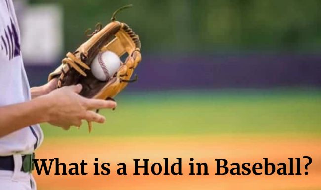 What is a Hold in Baseball?